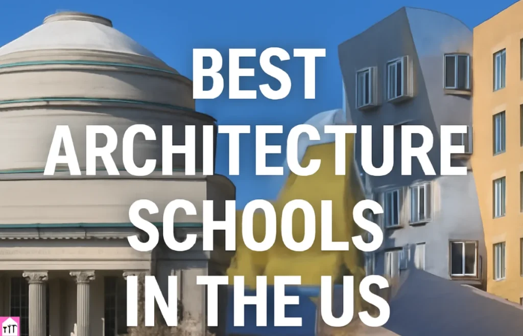 Best Architecture Schools in the US