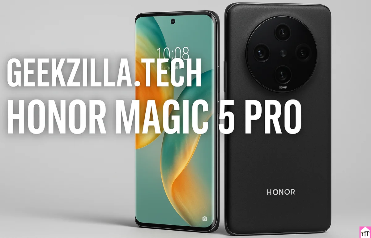 Geekzilla.tech Honor Magic 5 Pro
