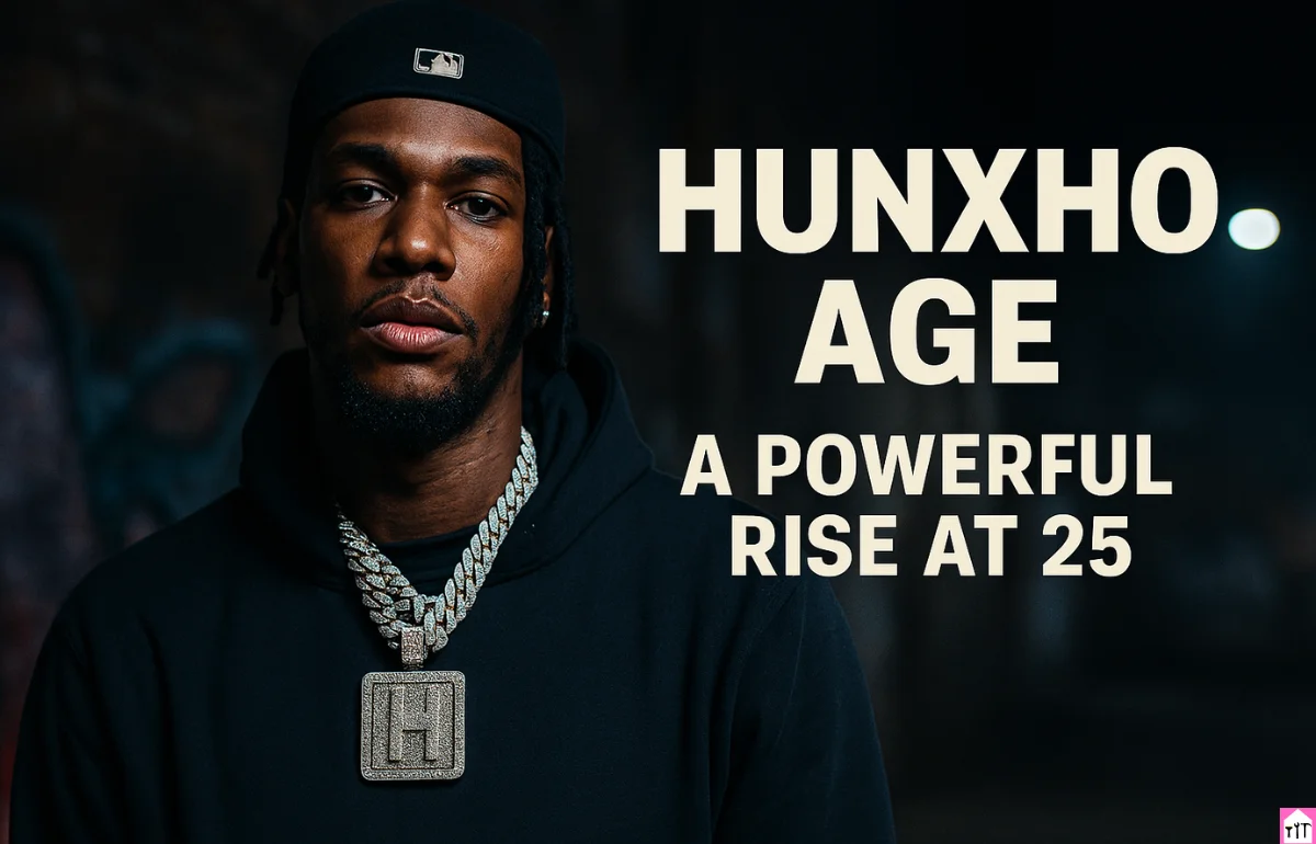 Hunxho Age